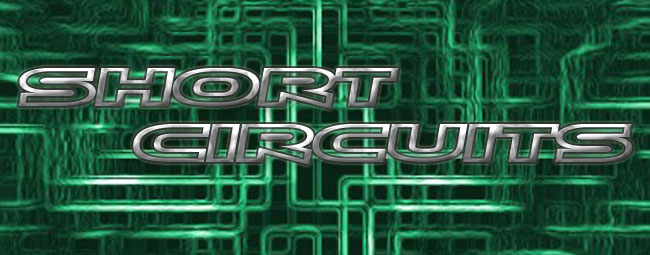 Short Circuits
